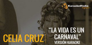 La vida es un carnaval Karaoke | Celia Cruz