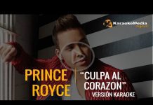 Prince Royce – Culpa Al Corazon (Karaoke)