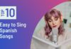 top 10 Easy to Sing Spanish Songs