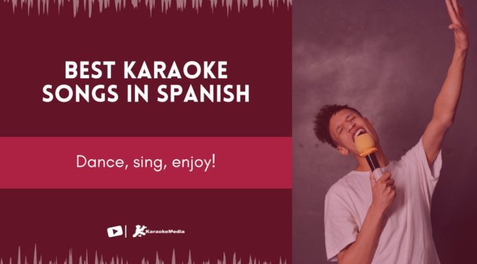 Best Spanish karaoke songs Best karaoke songs in spanish