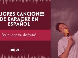Las mejores canciones de karaoke en español mejores canciones de karaoke en español