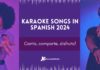 Karaoke songs in Spanish 2024