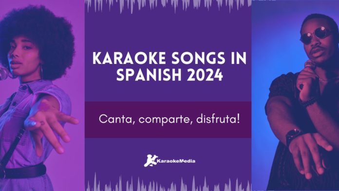 Karaoke songs in Spanish 2024