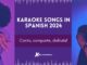 Karaoke songs in Spanish 2024 Karaoke songs in Spanish 2024