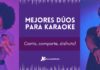 The best duets for karaoke in Spanish karaoke duos in Spanish
