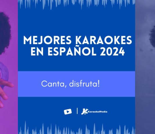 Karaokes en español 2024