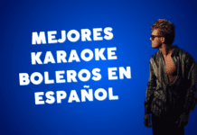 I migliori boleros in spagnolo da cantare al Karaoke karaoke boleros in spagnolo