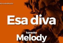 Melody – Esa diva (Karaoke)