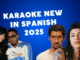 New Karaoke in Spanish 2025 KARAOKE 2025