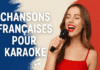 🎶 Top Chansons Françaises pour Karaoké: le guide incontournable !