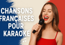 🎶 Top Chansons Françaises pour Karaoké: le guide incontournable !