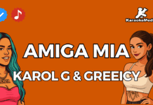 KAROL G, GREEICY – Amiga mia Karaoke