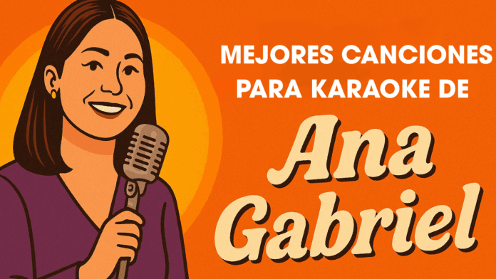 MEJORES CANCIONES PARA KARAOKE DE ANA GABRIEL Ana gabriel version dibujo con el texto MEJORES CANCIONES PARA KARAOKE DE ANA GABRIEL