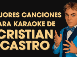 Las Mejores Canciones de Cristian Castro para Cantar en Karaoke