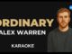 Alex Warren – Ordinary (Karaoke)