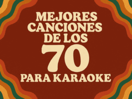 Top 15 canciones de los 70 en español que no pueden faltar en tu karaoke