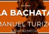 Manuel Turizo – La Bachata (Karaoke)