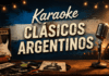 karaoke clasicos argentinos
