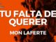 Mon Laferte – Tu Falta De Querer (Karaoke version)