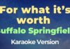 For what it’s worth – Buffalo Springfield (Karaoke con Letra)