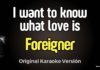 I want to know what love is – Foreigner (Karaoke con Letra)