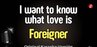 I want to know what love is – Foreigner (Karaoke con Letra)