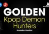 Golden – KPop Demon Hunters (Karaoke con Letra)