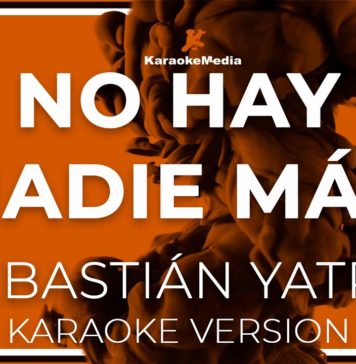 No Hay Nadie Mas – Sebastian Yatra (Karaoké avec Paroles)