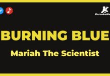 Burning blue – Mariah The Scientist (Karaoke con Letra)