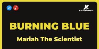 Burning blue – Mariah The Scientist (Karaoke con Letra)