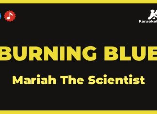 Burning blue – Mariah The Scientist (Karaoke con Letra)