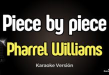 Piece By Piece – Pharrell Williams (Karaoke with Lyrics)