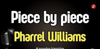 Piece By Piece – Pharrell Williams (Karaoke with Lyrics)
