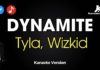 Dynamite – Tyla, Wizkid (Karaoke con Letra)