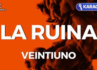 La ruina – Veintiuno (Karaoke con Letra)