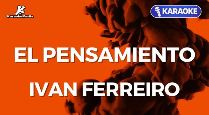 EL PENSAMIENTO CIRCULAR – IVAN FERREIRO (Karaoke with Lyrics)