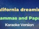 California dreaming – Mammas and Papas (Karaoke with Lyrics)